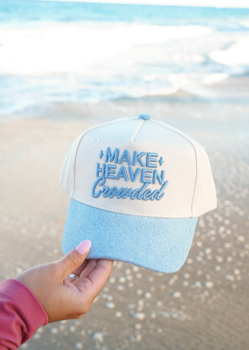 Make Heaven Crowded Trucker Hat