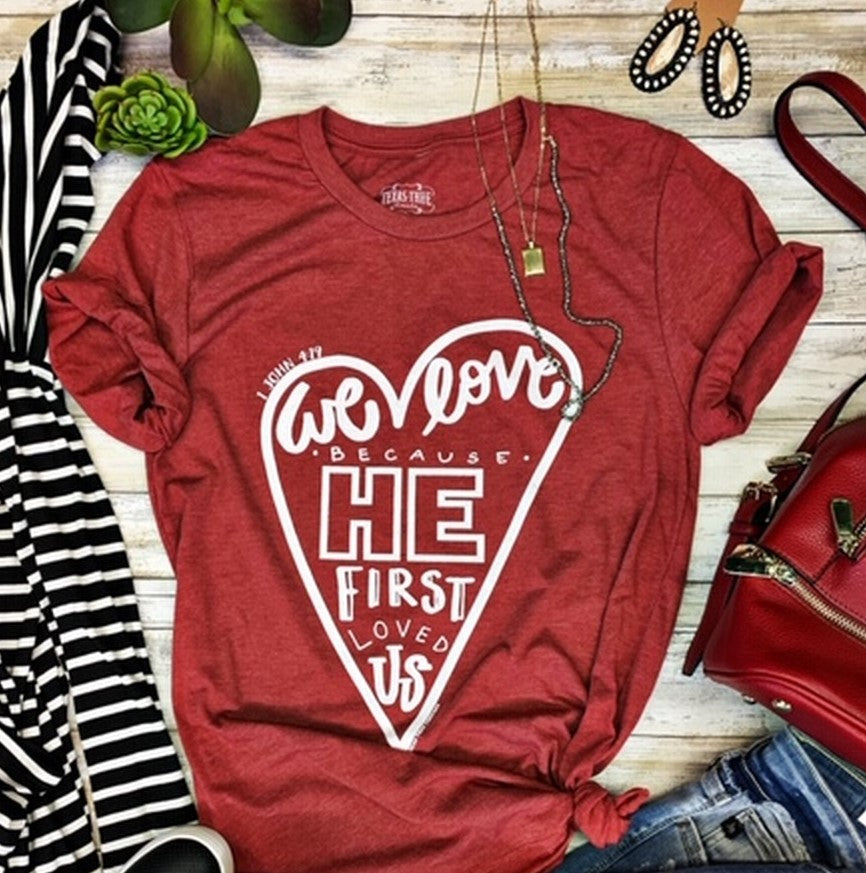 Because He 1st Loved Us