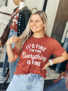 Everything's Fine Tee